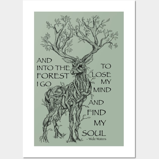 And Into the Forest I Go, To Lose My Mind and Find My Soul Wall Art by Mainahste